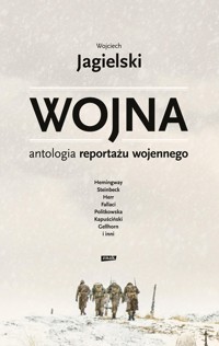 Wojna. - Wojciech Jagielski - książka