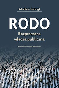 RODO Rozproszona władza publiczna - Arkadiusz Sobczyk - książka