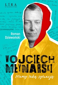 Wojciech Młynarski. Mamy taką sytuację - Roman Dziewoński - książka