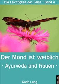 Der Mond ist weiblich - Karin Lang - ebook