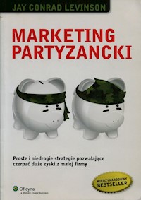 Marketing partyzancki - Levinson Conrad Jay - książka