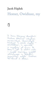 Homer, Owidiusz, my - Jacek Hajduk - książka
