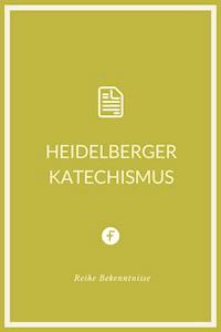 Heidelberger Katechismus - Zacharias Ursinus - ebook
