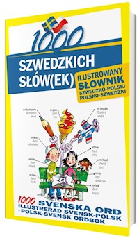 1000 szwedzkich słówek Ilustrowany słownik szwedzko-polski polsko-szwedzki - Kempe Alarka, Pawlik Monika - książka