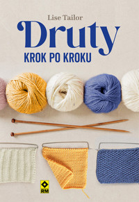 Druty Krok po kroku - Tailor Lise - książka