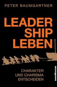 Leadership leben - Peter Baumgartner - ebook