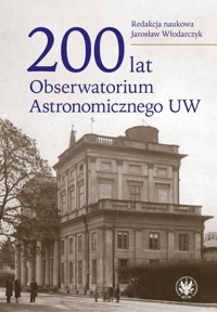 200 lat Obserwatorium Astronomicznego UW -  - książka