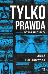 Tylko prawda - Anna Politkowska - książka