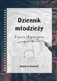 Dziennik młodzieży Pisanie ekspresywne - Kowalski Wojciech - książka