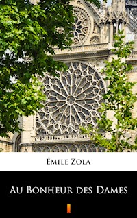 Au Bonheur des Dames - Émile Zola - ebook