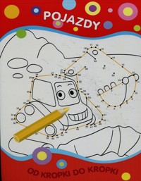 Od kropki do kropki Pojazdy - Wiśniewska Anna - książka