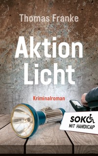 Soko mit Handicap: Aktion Licht - Thomas Franke - ebook