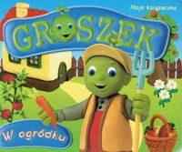 Groszek. W ogródku - Justyna Sell - ebook