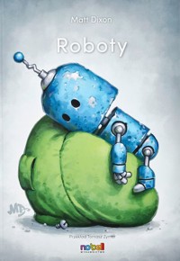 Roboty - Matt Dixon - książka
