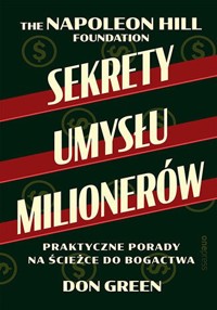 Sekrety umysłu milionerów. Praktyczne porady na ścieżce do bogactwa - Don Green, Napoleon Hill Foundation - audiobook + książka