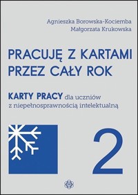 Pracuję z kartami przez cały rok 2 - Borowska-Kociemba Agnieszka, Krukowska Małgorzata - książka