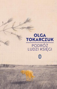 Podróż ludzi Księgi - Olga Tokarczuk - ebook + audiobook + książka