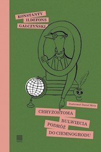 Chryzostoma Bulwiecia podróż do Ciemnogrodu - Gałczyński Konstanty Ildefons - książka