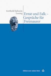 Ernst und Falk - Gespräche für Freimaurer - Gotthold Ephraim Lessing - ebook