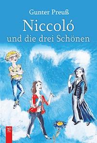 Niccoló und die drei Schönen - Gunter Preuß - ebook