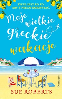 Moje wielkie greckie wakacje - Sue Roberts - książka