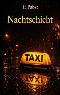 Nachtschicht - P. Pabst - ebook