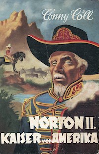 Conny Cöll - Norton II. Kaiser von Amerika - Konrad Kölbl - ebook