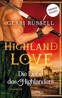 Highland Love - Die Liebe des Highlanders: Erster Roman - Gerri Russell - ebook