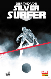 DER TOD VON SILVER SURFER - Pak Greg - ebook