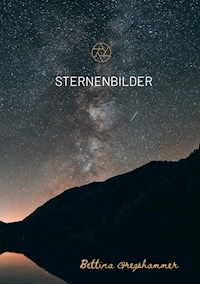 Sternenbilder - Bettina Gregshammer - ebook