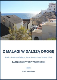 Z Malagi w dalszą drogę - Janczarek Piotr - ebook
