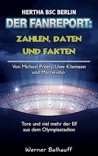 Die alte Dame – Zahlen, Daten und Fakten von Hertha BSC Berlin - Werner Balhauff - ebook