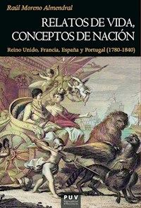 Relatos de vida, conceptos de nación - Raúl Moreno Almendral - ebook