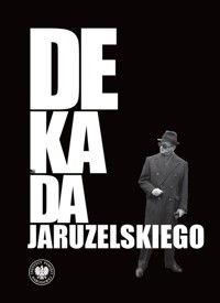 Dekada Jaruzelskiego -  - książka