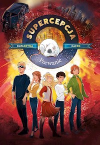 Supercepcja Porwanie - Katarzyna Gacek - książka