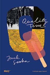 Quality Time - Jurek Sawka - ebook + książka