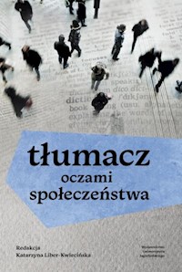 Tłumacz oczami społeczeństwa -  - książka