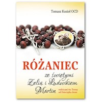 Różaniec ze świętymi Zelią i Ludwikiem Martin - Kozioł Tomasz - książka