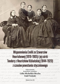 Wspomnienia EMILII ZE SZWARCÓW HEURICHOWEJ (1819-1905) I JEJ CÓRKI TEODORY Z HEURICHÓW KIŚLAŃSKIEJ -  - książka