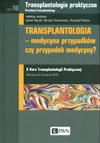 Transplantologia praktyczna Tom 10 -  - książka