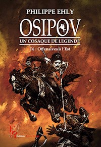 Osipov, un cosaque de légende - Tome 6 - Philippe Ehly - ebook
