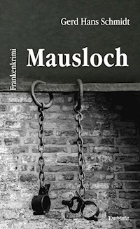 Mausloch - Gerd Hans Schmidt - ebook