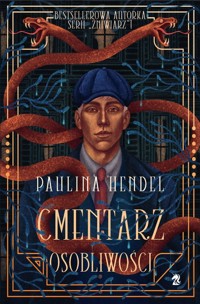 Cmentarz osobliwości - Paulina Hendel - ebook + audiobook + książka