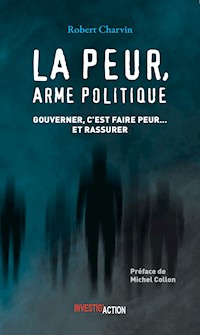 La peur, arme politique - Robert Charvin - ebook