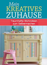 Mein kreatives Zuhause - Uta Koßmagk - ebook