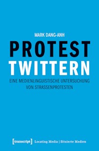 Protest twittern - Mark Dang-Anh - darmowy ebook