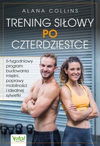 Trening siłowy po czterdziestce - Alana Collins - ebook