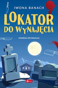 Lokator do wynajęcia - Iwona Banach - ebook + audiobook + książka