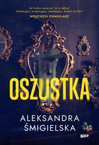 Oszustka - Aleksandra Śmigielska - ebook + audiobook + książka