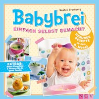 Babybrei einfach selbst gemacht - Sophie Bromberg - ebook